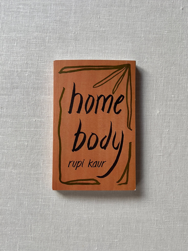 A cover of the book "Home Body" by Rupi Kaur. The cover is a rich orange color with text of title and author on top.