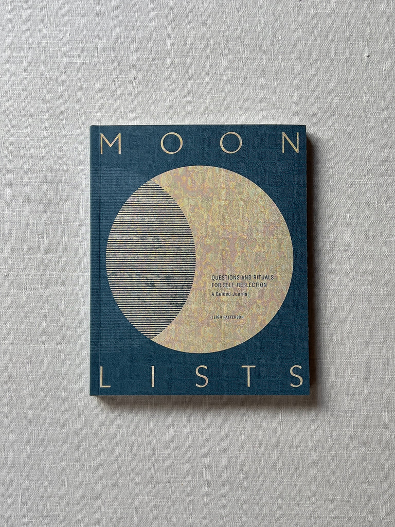A cover of the book "Moon Lists" by Leigh Patterson. The cover is a teal background with a huge opalesque moon. Additional text reads "Questions and Rituals for Self-Reflection: A Guided Journal."