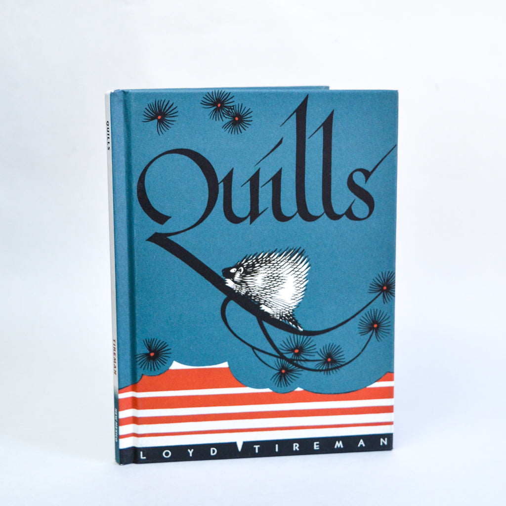 A cover of the book "Quills" by Loyd Tireman. The cover is teal with an illustration of a porcupine climbing on a tree branch. 